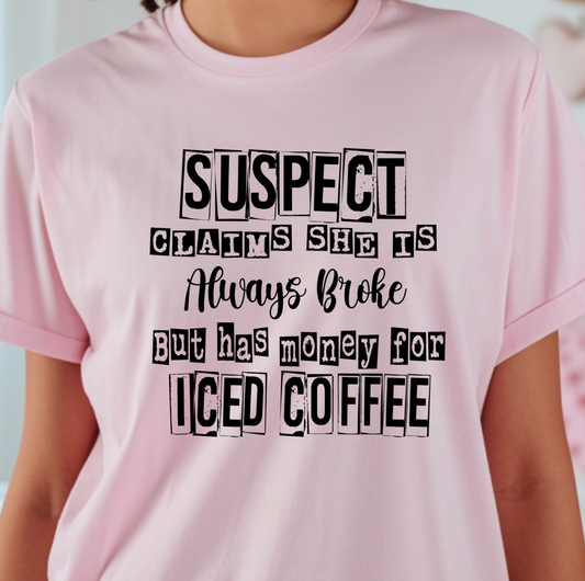 Syspect Claims She is Always Broke but Has Money For Iced Coffee