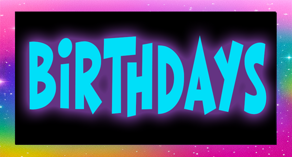 Birthday.