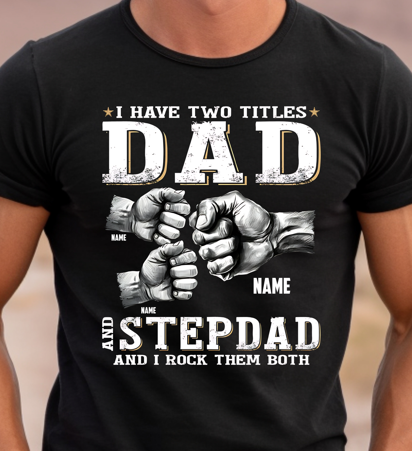 I have two titles - Dad & StepDad