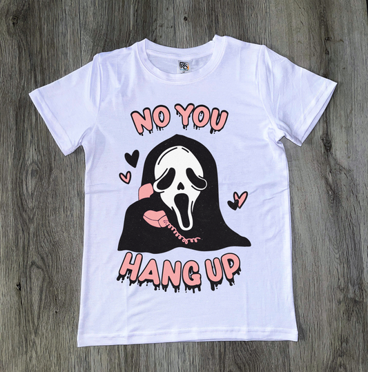 No, You Hang Up