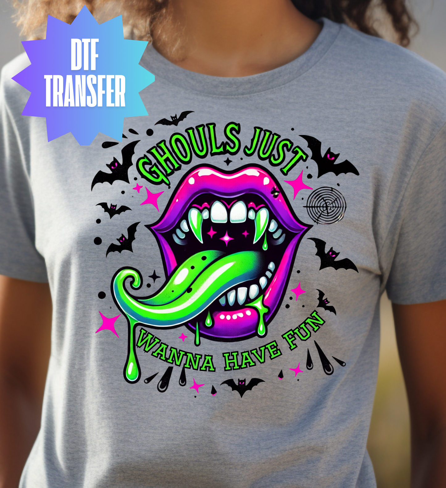 Ghouls Just Wanna Have Fun DTF Transfer