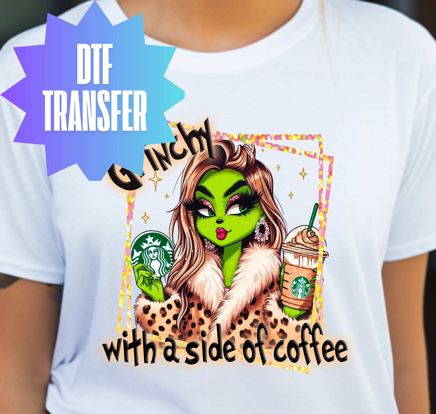 Grinchy With A Side of Coffee DTF Transfer